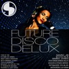 Future Disco Delux