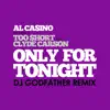 Only for Tonight (DJ Godfather Dirty Knock Twerk Mix) - Single album lyrics, reviews, download