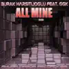 Stream & download All Mine (feat. GGK) - Single