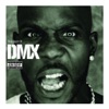 DMX - X Gon' Give It to Ya DMX