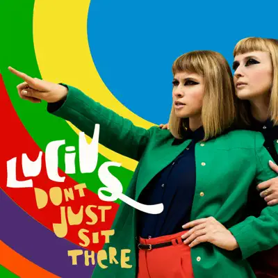 Don't Just Sit There - Single - Lucius