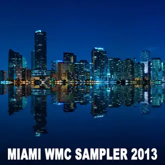 Miami Wmc Sampler 2013 by Various Artists album reviews, ratings, credits