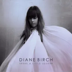 Speak a Little Louder (Deluxe) - Diane Birch