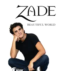 Beautiful World by ZADE album reviews, ratings, credits
