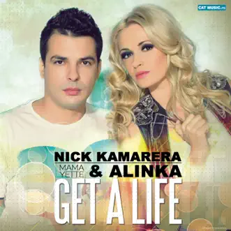 Get a Life (Mama Yette) [Extended] by Nick Kamarera & Alinka song reviws