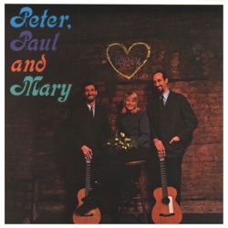 Peter, Paul & Mary - If I Had a Hammer