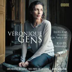 Veronique Gens by Orchestre National des Pays de la Loire, Véronique Gens & John Axelrod album reviews, ratings, credits