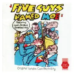 Five Guys Named Moe (Original London Cast Recording) - Louis Jordan