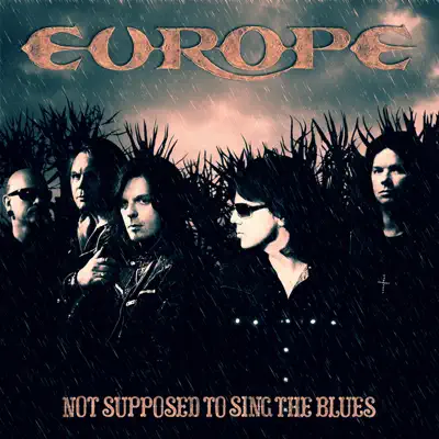 Not Supposed to Sing the Blues - Single - Europe Not Supposed to Sing the Blues - Single - Europe