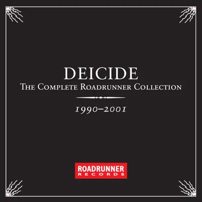 The Complete Roadrunner Collection 1990-2001 - Deicide