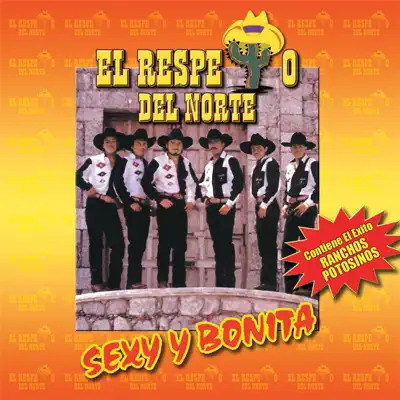 Sexy y Bonita - El Respeto Del Norte