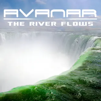 The River Flows (Trance Bootleg Edition) by Avanar album reviews, ratings, credits