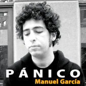 Pánico - Manuel García