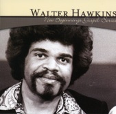 New Beginnings Gospel Series: Walter Hawkins