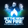Bodybangers Feat. Gerald G! - Set The Night On Fire