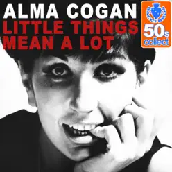 Little Things Mean a Lot (Remastered) - Single - Alma Cogan