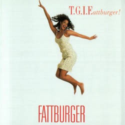 Fattburger - Mum's the Word