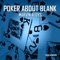 Poker About Blank - Marvin Aloys lyrics