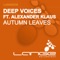 Autumn Leaves (Beltek Remix) - Deep Voices lyrics