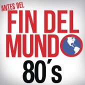 Antes del Fin del Mundo - 80's artwork