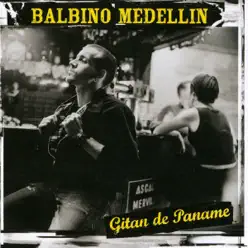 Gitan de Paname - Balbino Medellin