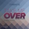 Take Me Over (Snapd Remixes) [feat. Erica Gibson] - EP