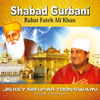 Shabad Gurbani - Jis Key Sir Upar Toon Swami, Vol. 37 - Rahat Fateh Ali Khan