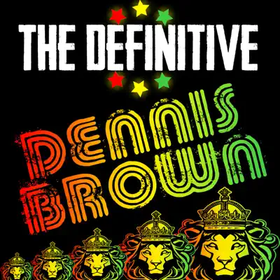 The Definitive Dennis Brown - Dennis Brown