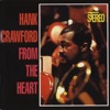 What Will I Tell My Heart (LP Version)  - Hank Crawford 