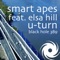 U-turn (feat. Elsa Hill) - Smart Apes lyrics
