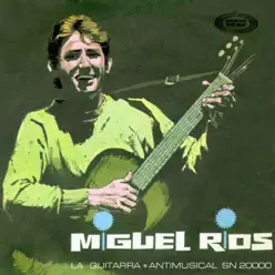 La Guitarra - Single - Miguel Ríos La Guitarra - Single - Miguel Ríos
