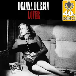Lover (Remastered) - Single - Deanna Durbin Lover (Remastered) - Single - Deanna Durbin