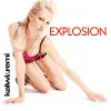 Stream & download Explosion - EP