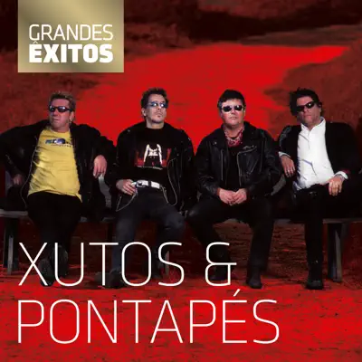 Grandes Êxitos - Xutos & Pontapés - Xutos & Pontapes