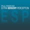 Extra Sensory Perception (Robbie Rivera Mix) - Paul Bingham lyrics