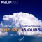 The Sky Is Ours (Jusdefy Trancestep Mix) - Justin Fry & Shallow Sense lyrics