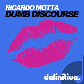 Dumb Discourse (Original Mix) by Ricardo Motta song reviws