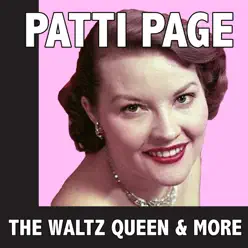 The Waltz Queen & More - Patti Page