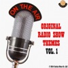 On the Air: Original Radio Show Themes, Vol. 1