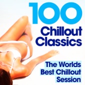 100 Chillout Classics (The Worlds Best Chill Out Album) artwork