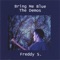 If I'm Not Gone - Freddy S. lyrics