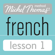 Michel Thomas - Michel Thomas Beginner French Lesson 1 (Unabridged)