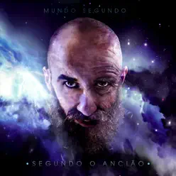 Raio de Luz (feat. Segundo o Ancião) - Single - Mundo Segundo