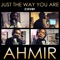 Just the Way You Are - Ahmir lyrics
