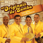 Não Deixe o Samba Morrer - Os Originais do Samba