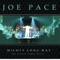Shake the Foundation - Joe Pace lyrics