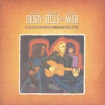 Crosby, Stills & Nash - Love the One You're With