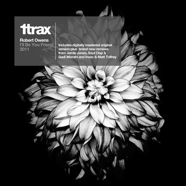 Robert Owens - I'll Be Your Friend (Original Mix (2011 Version))