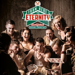 FROM HERE TO ETERNITY - THE MUSICAL cover art