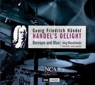 Handel's Delight by Baroque and Blue & Jörg Waschinski album reviews, ratings, credits